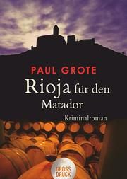 Rioja für den Matador Grote, Paul 9783423254212