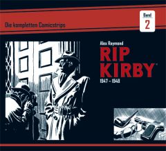 Rip Kirby: Die kompletten Comicstrips 2: 1947-1948 Raymond, Alex/Greene, Ward 9783946842125