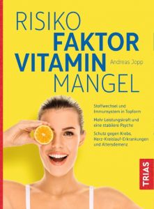 Risikofaktor Vitaminmangel Jopp, Andreas 9783432101194