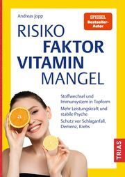 Risikofaktor Vitaminmangel Jopp, Andreas 9783432116006
