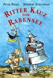 Ritter Kauz vom Rabensee Hacks, Peter 9783359030508