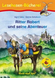 Ritter Robert und seine Abenteuer Uebe, Ingrid 9783867602495