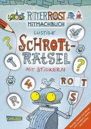 Ritter Rost - Lustige Schrott-Rätsel mit Stickern Hilbert, Jörg 9783219118544
