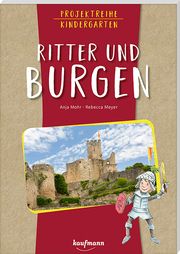 Ritter und Burgen Mohr, Anja 9783780651457