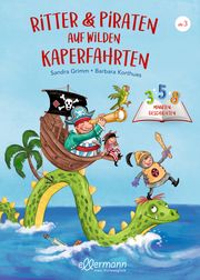 Ritter und Piraten auf wilden Kaperfahrten Grimm, Sandra 9783751400220