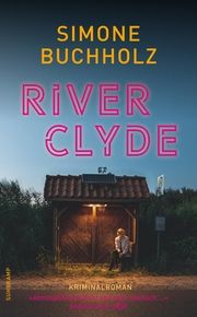 River Clyde Buchholz, Simone 9783518472378