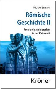 Römische Geschichte II Sommer, Michael 9783520458025