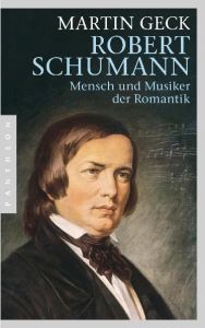 Robert Schumann Geck, Martin 9783570551585