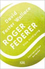 Roger Federer Foster Wallace, David 9783462001211