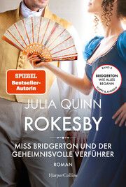 Rokesby - Miss Bridgerton und der geheimnisvolle Verführer Quinn, Julia 9783365000731