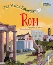 Rom für kleine Entdecker Celli, Daniela 9788863126242