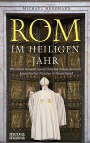 Rom im Heiligen Jahr Hesemann, Michael 9783947931675