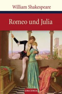 Romeo und Julia Shakespeare, William 9783866470576