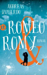 Romeo und Romy Izquierdo, Andreas 9783458362753