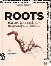 Roots Teichen, Tobias 9783417267945