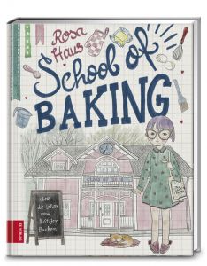 Rosa Haus - School of baking Stolzenberger, Andrea 9783898838184
