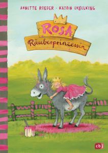 Rosa Räuberprinzessin Roeder, Annette 9783570170885