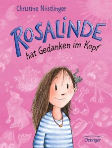 Rosalinde hat Gedanken im Kopf Nöstlinger, Christine 9783789104633