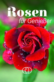 Rosen für Genießer Mohr, Heike 9783897986831