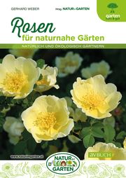 Rosen für naturnahe Gärten Weber, Gerhard 9783840475832