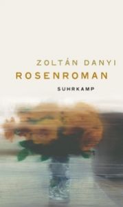 Rosenroman Danyi, Zoltán 9783518431306