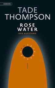 Rosewater - der Aufstand Thompson, Tade 9783965090262