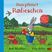 Rosi pflanzt Radieschen Scheffler, Axel/Petty, Kate 9783407758873