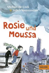 Rosie und Moussa 1 De Cock, Michael 9783407747037