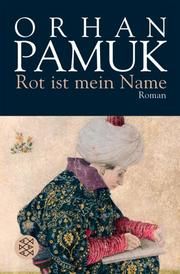 Rot ist mein Name Pamuk, Orhan 9783596156603