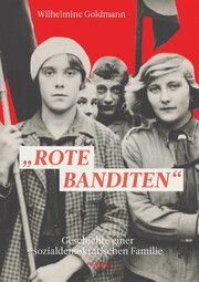 'Rote Banditen' Goldmann, Wilhelmine 9783853715239