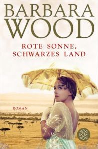 Rote Sonne, schwarzes Land Wood, Barbara 9783596192830