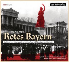 Rotes Bayern - Es lebe der Freistaat Well, Hans 9783844528671