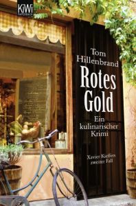 Rotes Gold Hillenbrand, Tom 9783462044126