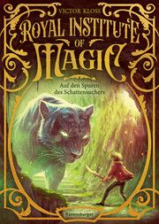 Royal Institute of Magic, Band 2: Auf den Spuren des Schattensuchers - Fantastisches Kinderbuch ab 10 Jahre Kloss, Victor 9783473403240