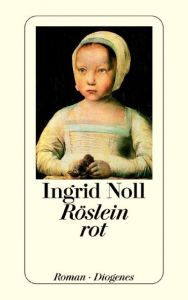 Röslein rot Noll, Ingrid 9783257231519