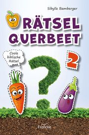 Rätsel querbeet 2 Bamberger, Sibylle 9783963623400