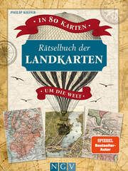 Rätselbuch der Landkarten - In 80 Karten um die Welt Kiefer, Philip 9783625193289