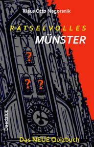 Rätselvolles Münster Nagorsnik, Klaus Otto/Weppelmann, Wilm 9783891262269