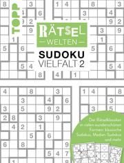 Rätselwelten - Sudoku Vielfalt 2 - Der Rätselklassiker in vielen wunderschönen Formen: klassische Sudokus, Median-Sudokus und mehr Berendes, Silke 9783772446795