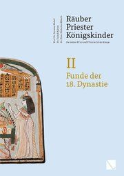 Räuber - Priester - Königskinder. Die Gräber KV 40 und KV 64 im Tal der Könige. Susanne Bickel 9783906897332