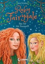 Ruby Fairygale - Das Tor zur Feenwelt Gembri, Kira 9783743209527