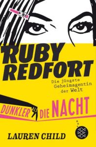 Ruby Redfort - Dunkler als die Nacht Child, Lauren 9783596811755