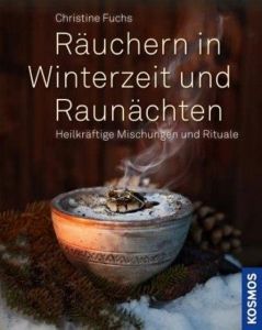 Räuchern in Winterzeit und Raunächten Fuchs, Christine 9783440133286