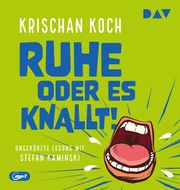 Ruhe oder es knallt! Koch, Krischan 9783742432759