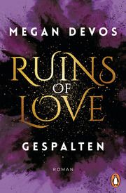 Ruins of Love. Gespalten (Grace & Hayden 2) DeVos, Megan 9783328106302