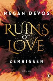 Ruins of Love. Zerrissen (Grace & Hayden 3) DeVos, Megan 9783328106319