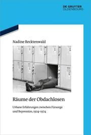 Räume der Obdachlosen Recktenwald, Nadine 9783111086224