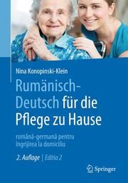 Rumänisch-Deutsch für die Pflege zu Hause Konopinski-Klein, Nina 9783662609163