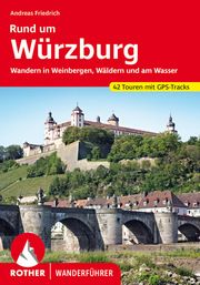 Rund um Würzburg Friedrich, Andreas 9783763345793