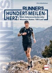 RUNNER'S WORLD Hundert-Meilen-Herz Zehetleitner, Chris 9783613509795